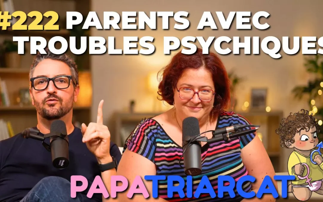 #222 – Parents avec troubles psychiques – Pascaline Javault