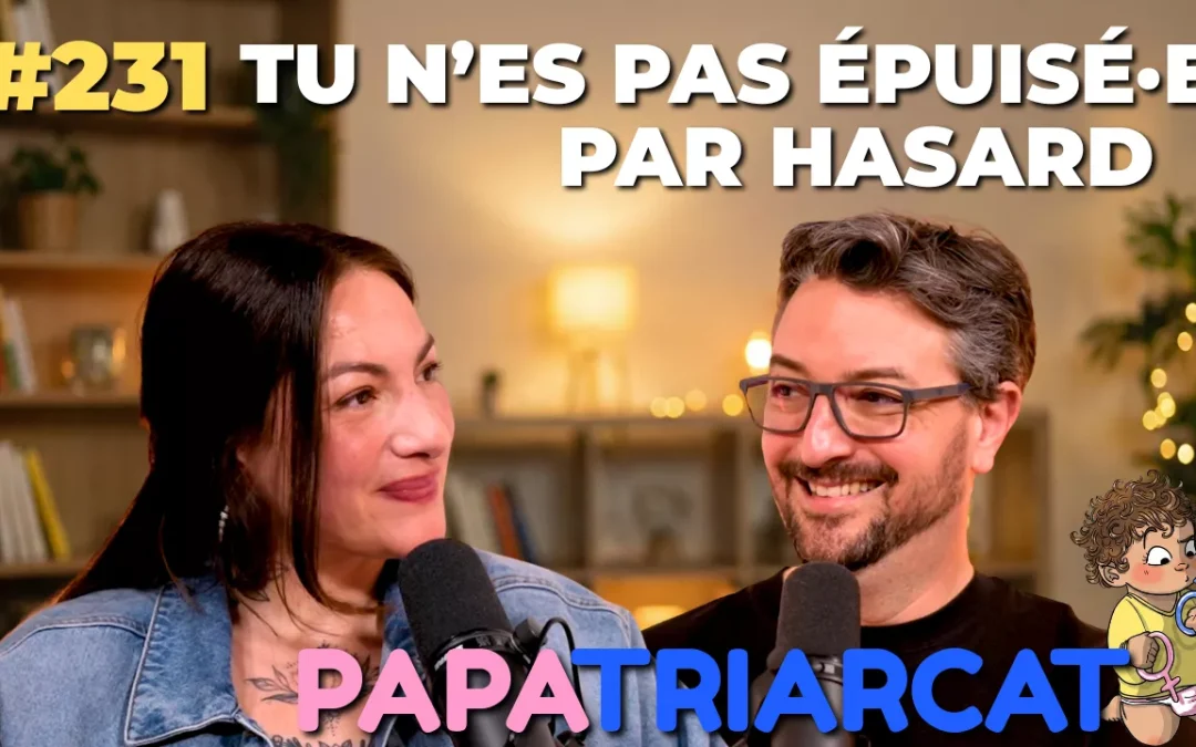 #231 – Tu n&rsquo;es pas épuisé·e par hasard – Émilie Venesson